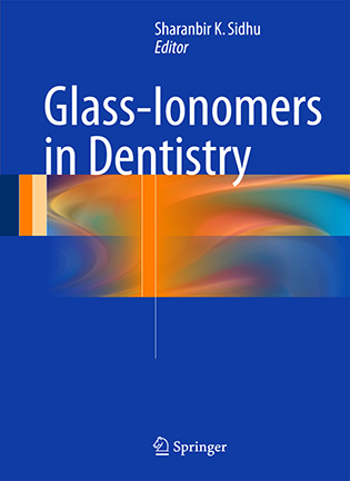 Glass-Ionomers in Dentistry - Sharanbir K. Sidhu