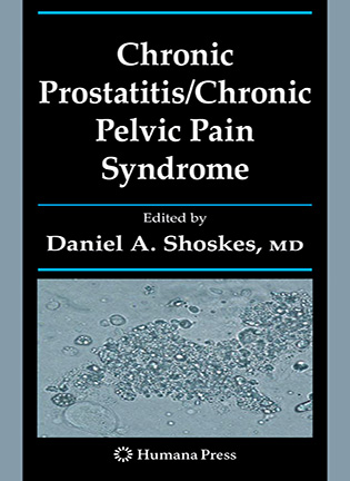 Chronic Prostatitis - Chronic Pelvic Pain Syndrome - Daniel A. Shoskes