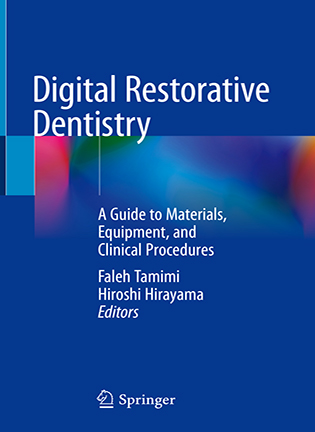 Digital Restorative Dentistry - Faleh Tamimi, Hiroshi Hirayama