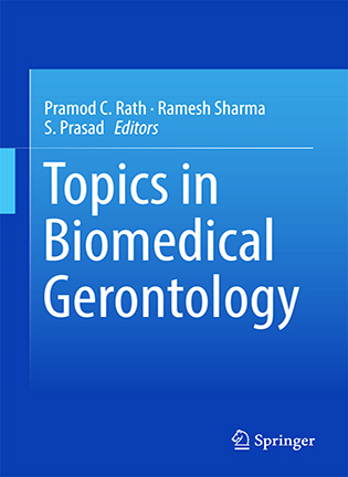 Topics in Biomedical Gerontology - Pramod C. Rath, Ramesh Sharma, S. Prasad