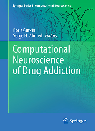 Computational Neuroscience of Drug Addiction - Boris Gutkin, Serge H. Ahmed