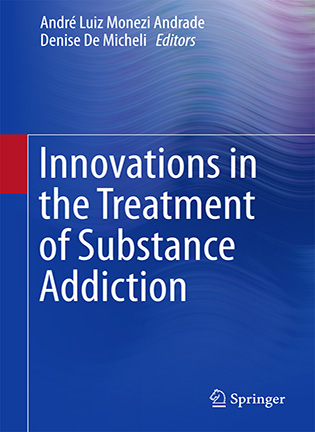 Innovations in the Treatment of Substance Addiction - André Luiz Monezi Andrade, Denise De Micheli