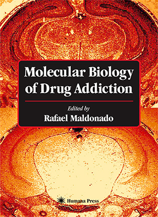 Molecular Biology of Drug Addiction - Rafael Maldonado