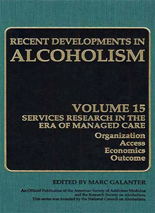 Alcoholism: Services Research in the Era of Managed Care - Marc Galanter