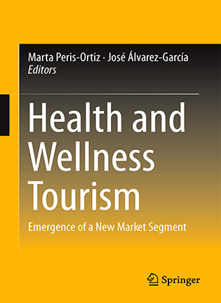 Health and Wellness Tourism - Marta Peris-Ortiz, Jose Alvarez-Garcia