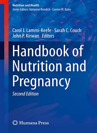 Handbook of Nutrition and Pregnancy - Carol J. Lammi-Keefe, Sarah C. Couch, John P. Kirwan