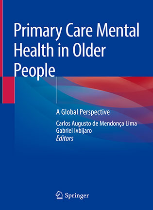 Primary Care Mental Health in Older People - Carlos Augusto de Mendonça Lima